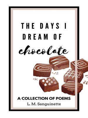 cover image of The Days I Dream of Chocolate